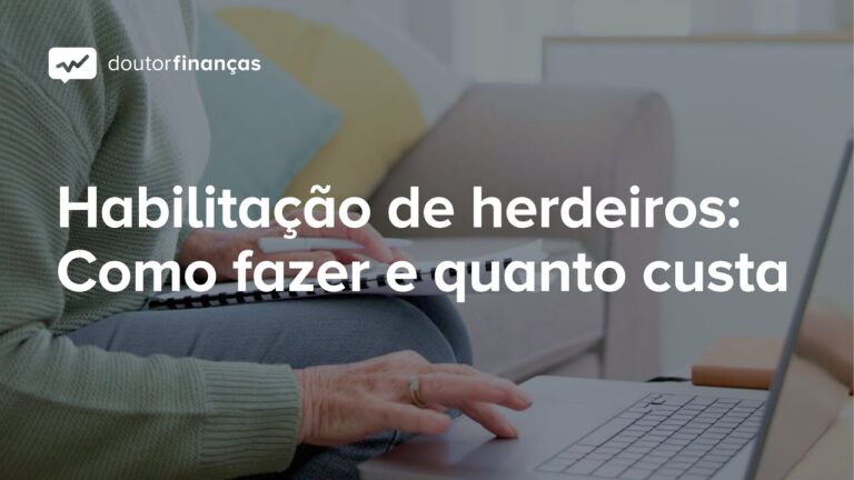 Habilitação de Herdeiros: Entenda os Custos Envolvidos
