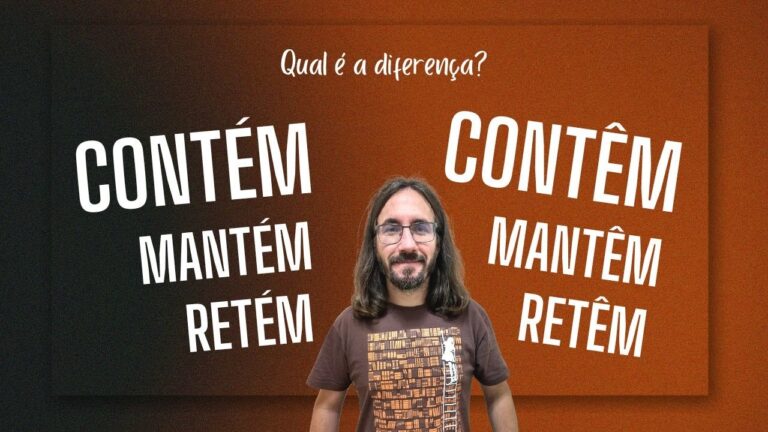 Contém ou Contem: Entenda a Diferença
